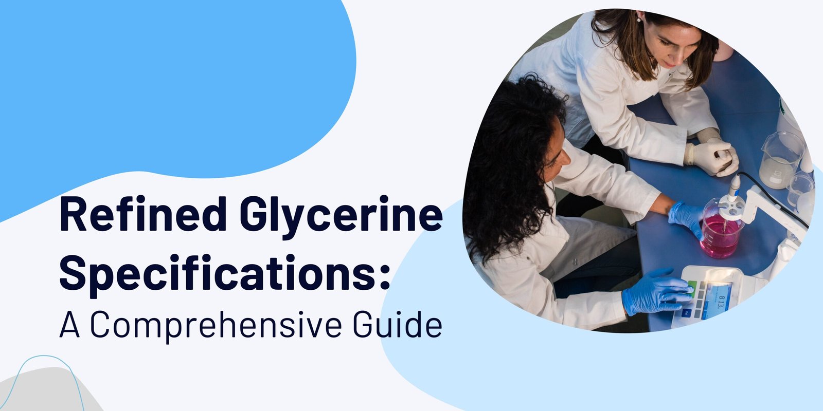 Refine Glycerine Specifications: In-Depth Overview refined glycerine specifications